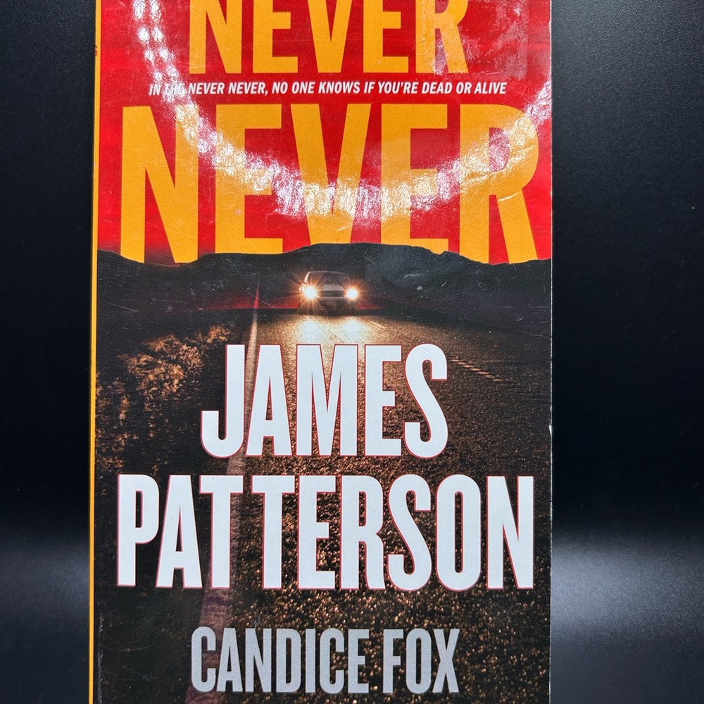 Never Never‎ by James Patterson and Candice Fox